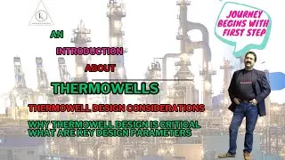 Thermowells | Video-4 | Why Thermowell Design is Critical