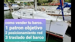 Como vender un barco. Tres factores que decidir&aacute;n la venta.