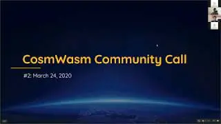 CosmWasm Ecosystem Call - March 24th 2020