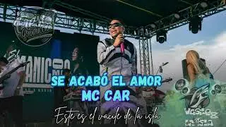 Se Acabo El Amor Mc Car ❌ Dj Fresito