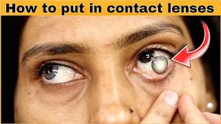 How to put in contact lenses | Contact lenses for beginners | SUMANSI SAHGAL
