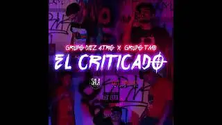 El criticado /Grupo diez 4tro - Grupo TMB (Audio oficial)