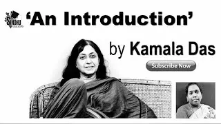 An Introduction by Kamala Das / Poem Lines Explanation / Indian Poetress / English Literature