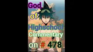 God of Highschool # 478 commentary by DeepMind255