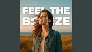 Feel the Breeze