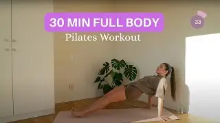 30 MIN FULL BODY WORKOUT || At-Home Pilates (No Equipment)