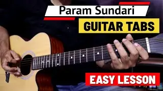 Param Sundari Acoustic Guitar Tabs - Easy Lesson for Beginners | A.R Rahman, Shreya