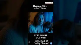 AI Movie: Wife Finds He FAKED His Death 7 YEARS Ago 😱 #Subject17