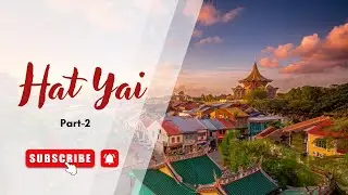 Uncovering Hidden Paths| Discovering Hat Yai&rsquo;s Quiet Side