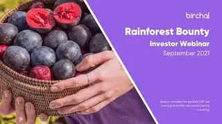 Rainforest Bounty Investor Webinar - Birchal Equity Crowdfunding Campaign September 2021