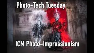 Photo-Tech Tuesday – ICM Photo-Impressionism