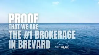 PROOF That Blue Marlin Real Estate Is THE #1 Brokerage in Brevard County, Florida