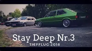 Stay Deep Nr.3 Tiefflug 2018 - Aftermovie HD