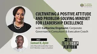 CULTIVATING A POSITIVE ATTITUDE AND PROBLEM-SOLVING MINDSET FOR LEADERSHIP EXCELLENCE