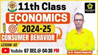 consumer behavior | Economics | Class 11 | lesson - 02 | by Dr. Santosh Rajpurohit