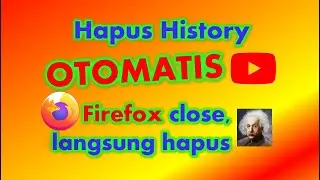 Automatically Delete Youtube History , Firefox history