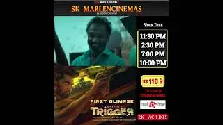 #Trigger Tamil Movie Running sucessfully at SK-MARLENCinemas | BOOKMYSHOW.COM