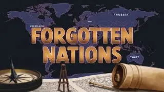 Forgotten Nations: The Hidden History of Countries That Disappeared