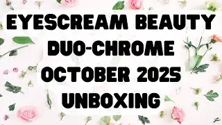 Eyescream Beauty Duo-Chrome Eyeshadow October 2025 #beautybox #beauty #makeup #duochromeeyeshadow