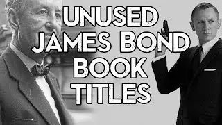 The Remaining Unused Ian Fleming James Bond Titles | Cult Popture