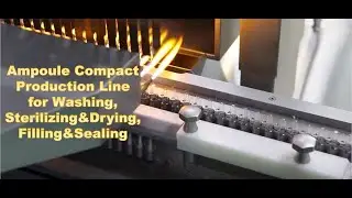 Injectable Ampoule Washing, Sterilizing&Drying, Filling&Sealing Machine