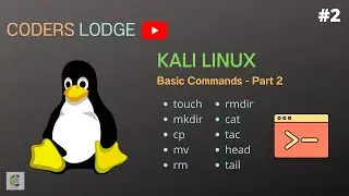 Kali Linux || Basic Commands -Part 2 ||touch, mkdir, cp, mv, rm, cat, tac, head, tail |#kalilinux
