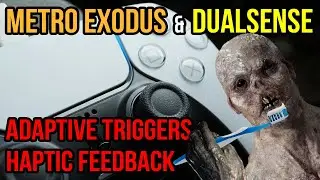 PS5 controller + Metro Exodus on PC - Adaptive triggers and haptic feedback?