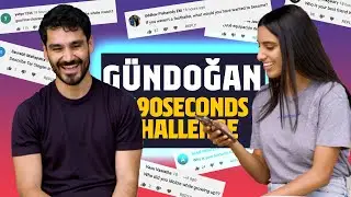 🤔😂 G&Uuml;NDOGAN FACES THE #90SECONDSCHALLENGE