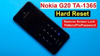 How to Hard Reset Nokia G20 (TA-1365) Unlock Screen Lock Pattern/Pin/Password Without Box 2022