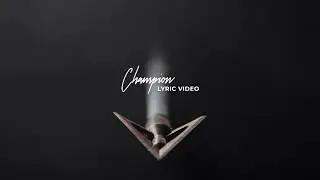 Champion (Official Lyric Video) - Awakening Music