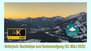 Unterjoch: Buchelalpe zum Sonnenaufgang (03. M&auml;rz 2025)
