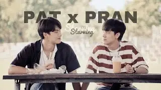 Pat x Pran | Starving | Bad Buddy