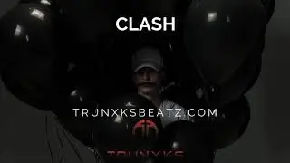 Clash (NF | When I Grow Up | The Search Type Beat) Prod. by Trunxks