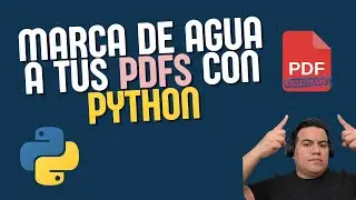C&oacute;mo poner marca de agua en PDF con Python | Tutorial PyPDF2 | F&aacute;cil y &uacute;til