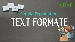 HTML Full Bangla Free Tutorial | HTML Text Formatting 015