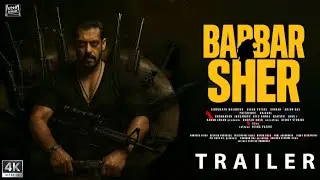 BABBAR SHER : Official Trailer | Salman Khan | An Atlee Film | Kamal Hassan | Rajnikanth