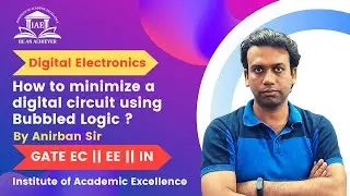 GATE || Digital Electronics || How to minimize a digital circuit using Bubbled logic?