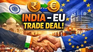 INDIA- EUROPE Trade deal: Bharat ki economy k liye game changer?