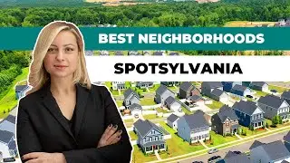 The Best Neighborhoods in Spotsylvania