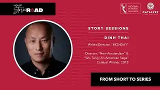Story Sessions: From Short To Series with Dinh Thai