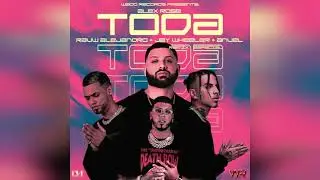 Alex Rose Ft. Rauw Alejandro, Jay Wheeler, Anuel AA - Toda Especial Remix (Audio Oficial)