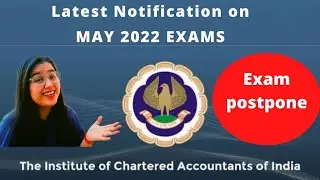Latest Notification By ICAI|May2022 Exam Rescheduled