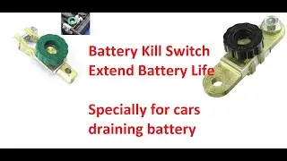 Battery Kill Switch | Extend Battery Life | Cars Draining Battery | UPS Draining Battery