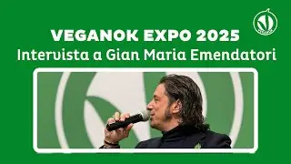 VEGANOK EXPO 2025: l'intervista a Gian Maria Emendatori