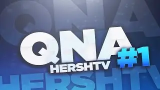 QnA #1 | HershTV