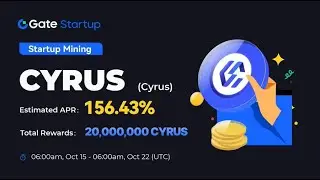 Gate.io Startup Mining Project Cyrus(CYRUS)