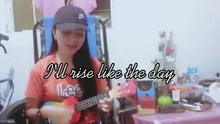 RISE UP (Ukulele cover) w/ lyrics
