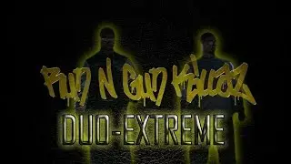 Run N Gun KillaZ l Duo-Extreme l