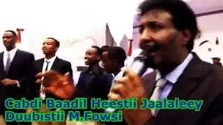 Cabdi Baadil Heestii Jaalaleey  Live Performance 2015