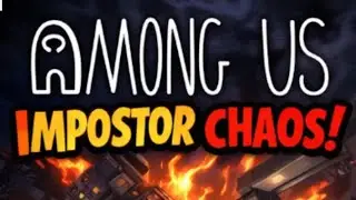 I Was the IMPOSTOR… and It Got CHAOTIC 😈 | Among Us